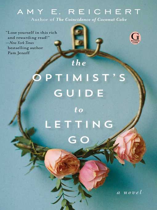 Title details for The Optimist's Guide to Letting Go by Amy E. Reichert - Wait list